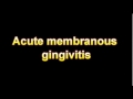 Definition Of Acute membranous gingivitis (Medical Dictionary Online)