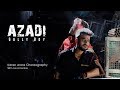 Azadi  gully boy  divine  karan arora choreography  ranveer singh  alia bhatt