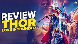 Đánh Giá Thor: Love & Thunder | Chưa Đạt Kỳ Vọng  | Spoil Nhẹ | Phim Chan