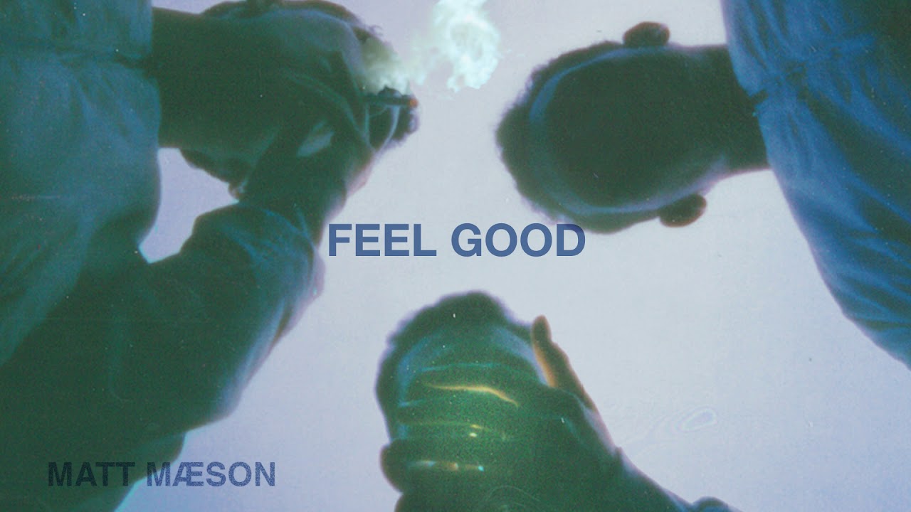 Matt Maeson Feel Good Lyrics Lyricsfacom