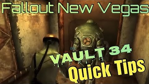 Vault 34 | Quick Tips | Fallout New Vegas