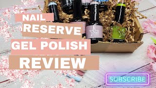 Nail Reserve Product Review + Swatches | Gel Polish