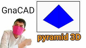 How to make PYRAMID SOLID GNACAD FOR ANDROID