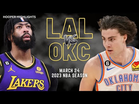 Los Angeles Lakers vs Oklahoma City Thunder Full Game Highlights | Mar 24 | 2023 NBA Season