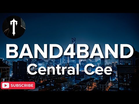 CENTRAL CEE FT. LIL BABY - BAND4BAND (Lyrical VIDEO)