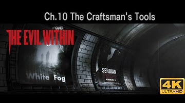 The Evil Within - Ch.10 (4K - Walkthrough - No Commentary)
