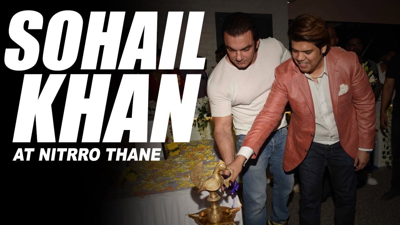 SOHAIL KHAN & HIMANSHU ROY AT NITRRO THANE