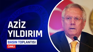 🔴 CANLI 🔴 Aziz Yıldırım Basın Toplantısı | Fenerbahçe'de Seçime Doğru