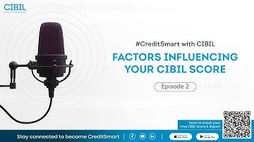 Factors Influencing Your CIBIL Score | CIBIL