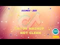 TikTok Song Mashups 2020 (Not Clean)