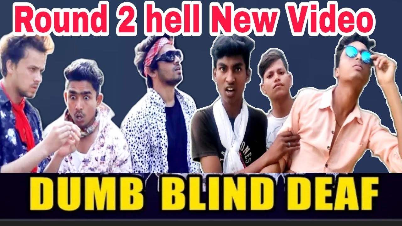 Round 2 Hell New Video Dumb Blind Deaf New Video Spoof R2h New Video R2h Comedy 