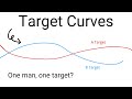 Lets talk about target curves