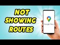 How To Fix Google Maps Not Showing Routes Or Directions 2025 Guide How To Fix Google Maps Not Showing Routes Or Directions 2025 Guide