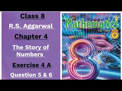 Mathematics for class 8 RS Aggarwal chapter 4 The Story of Numbers exercise 4 A question 5 & 6