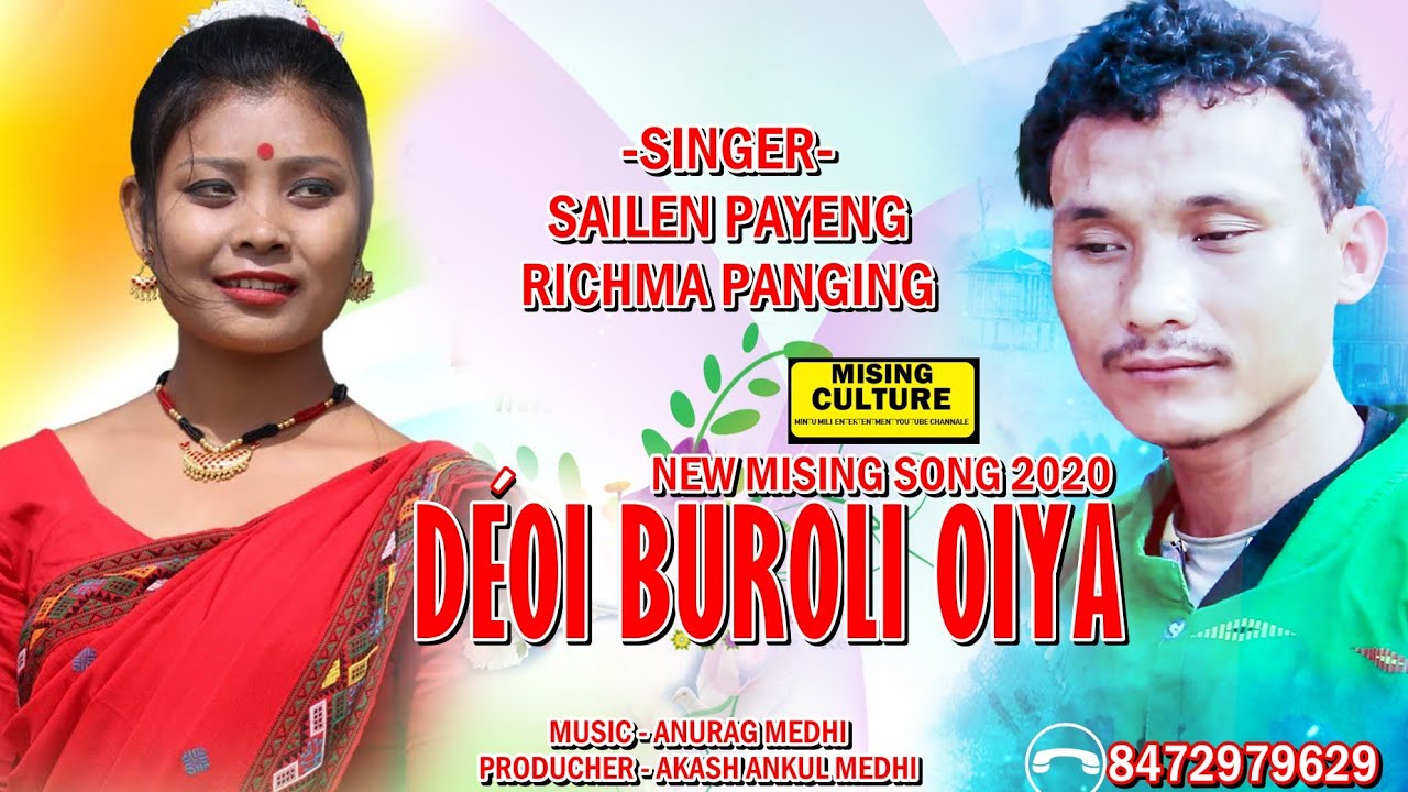 Deoi Buroli  Oiya  Soilen Payeng and Richma Panging  New Mising Song 2020