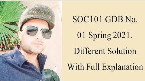 SOC101 GDB No.01 Solution Spring 2021|soc101 gdb solution 2021|soc101 gdb 1 solution 2021|Faizan Ali