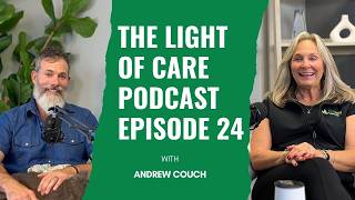 The Light of Care | Ep. 24 - Preserving Life’s Stories: Your Legacy, Your Voice with Andrew Couch