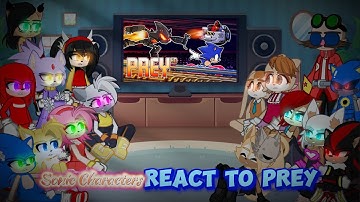 Sonic Characters react to Prey || 🔥"Starved Eggman"🔥 || (PART 1/2)