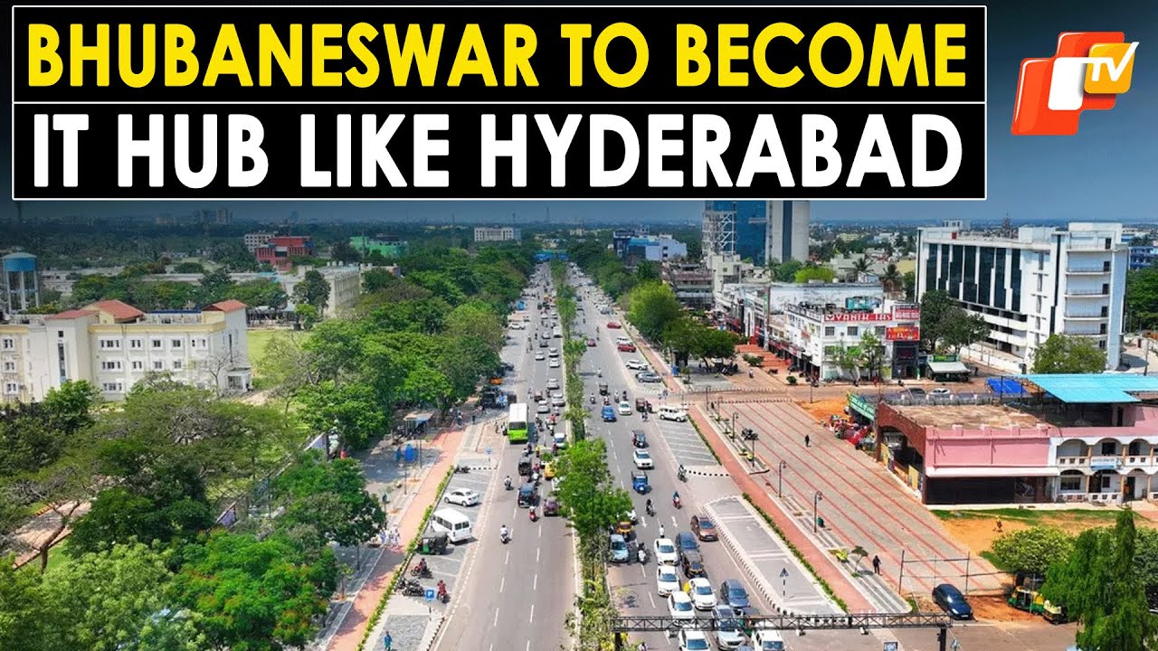 Odisha To Develop Bhubaneswar Into IT Hub Like Hyderabad With Rs 408 ...