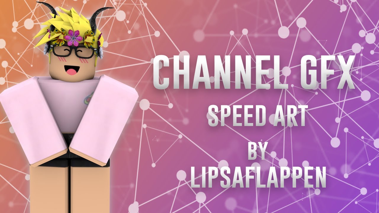 Channel Art Roblox Speed Gfx Lipsaflappen Youtube