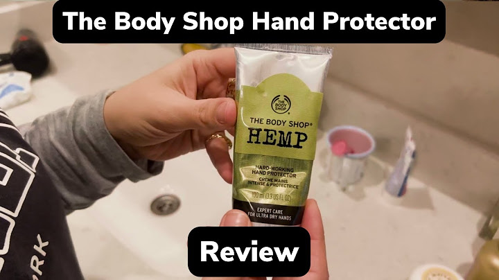 Review the body shop hand cream năm 2024