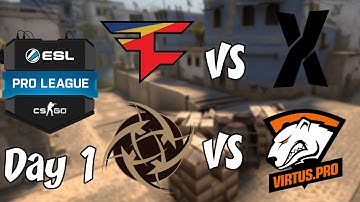 ESL Pro League S.4 Europe - Day 1 | FaZe vs. X | NiP vs. VP | Highlights