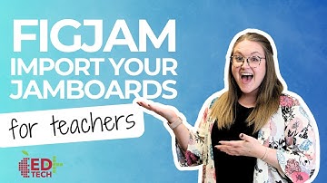 Figjam - Import your Jamboards - APS Quick Tip #119