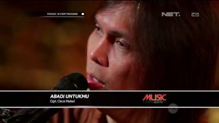 Once Mekel - Abadi Untukmu (Live at Music Everywhere) * * chords