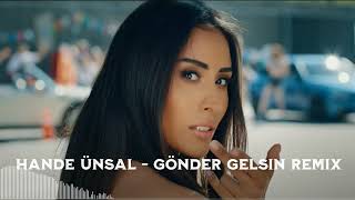 Hande Ünsal - Gönder Gelsin Remix Murat Uzun Music 2021