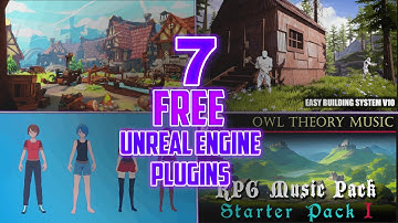 7 Best FREE Unreal Engine Plugin
