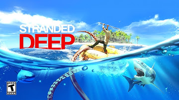 Stranded Deep Is Truly AMAZING!!