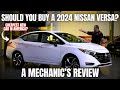 Should You Buy A 2024 Nissan Versa Thorough Review By A Mechanic Should You Buy A 2024 Nissan Versa Thorough Review By A Mechanic