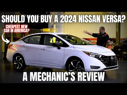 Should You Buy a 2024 Nissan Versa? Thorough Review By A Mechanic