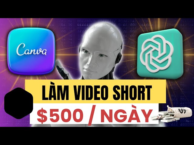 Cách Làm Video bằng AI Kiếm Tiền Online với CHAT GPT + CANVA mới nhất 2024 class=