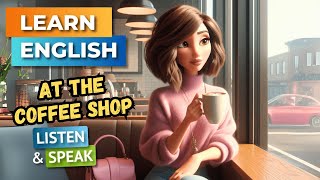 At The Coffee Shop | Improve Your English | English Listening Skills  Speaking Skills