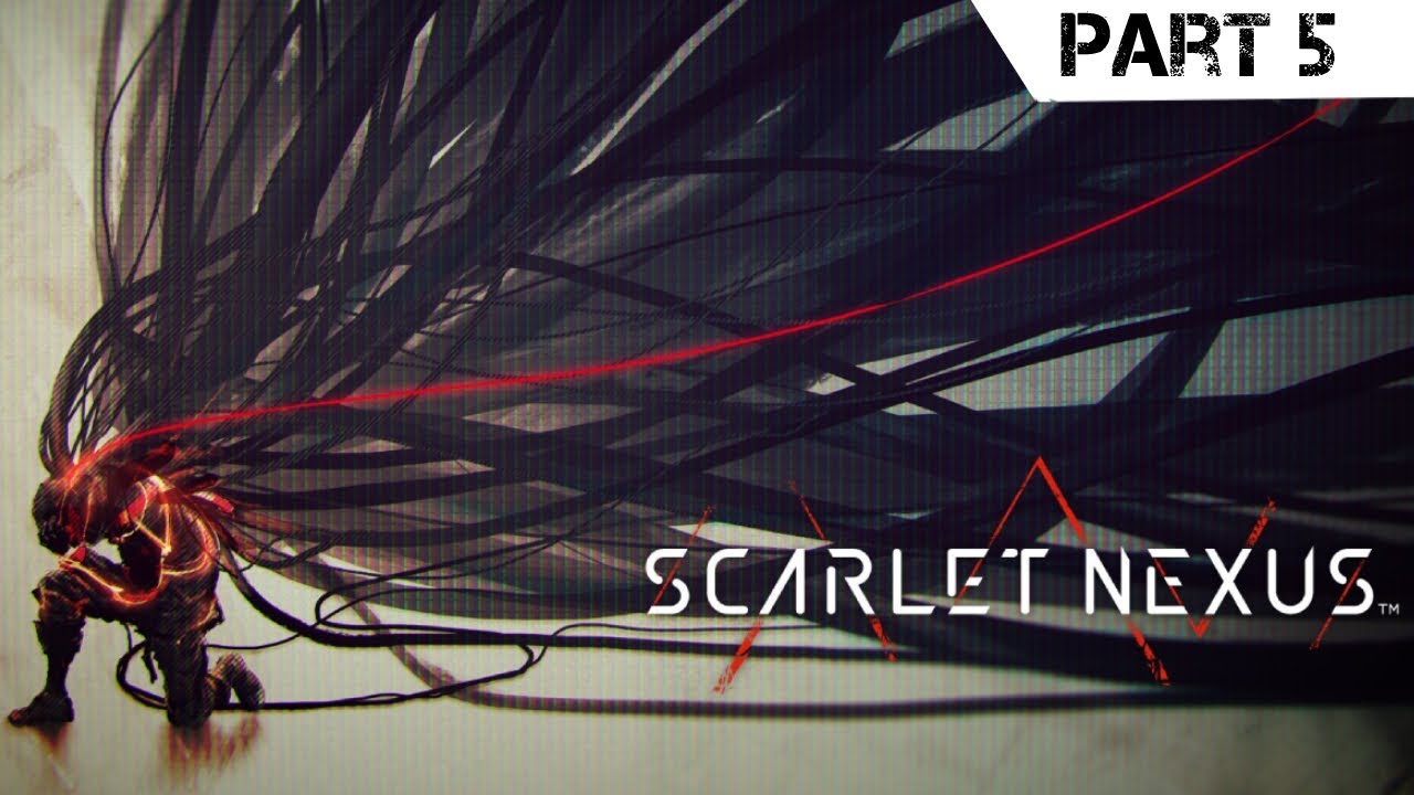 SCARLET NEXUS FULL GAME Walkthrough Part 5 (No Commentary) [4K60FPS]