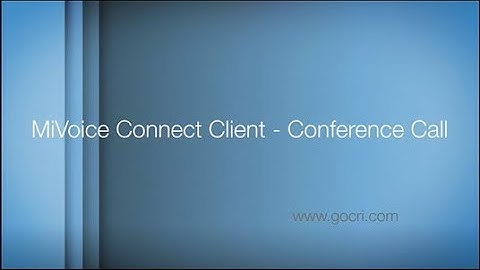 MiVoice Connect Client - Conference Call