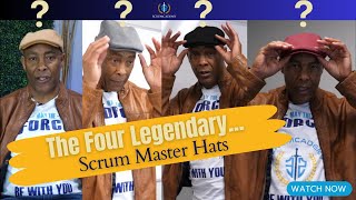 Unlock Team Effectiveness with 4 Key Scrum Master Hats