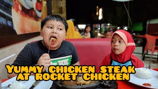Yummy chicken steak at rocket chicken| makan chicken steak di Rocket chicken