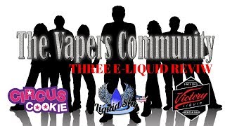 Circus E-Liquids, Liquid Sky, Victory Liquid - The Vapers Community