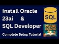 #2 Install Oracle 23ai & SQL Developer | Complete Setup Tutorial | #SQL