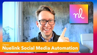 Full Nuelink Social Media Automation - Walk-Through and Demo - What Guide