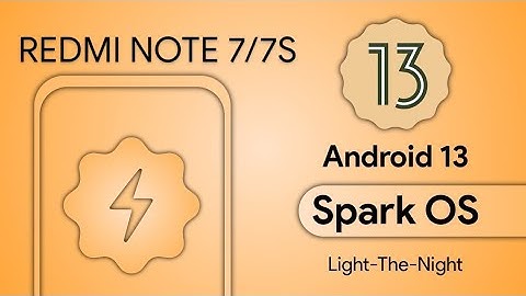 Spark os for Redmi note 7/7s | official build 13.3 | December Security Update | Link in Description