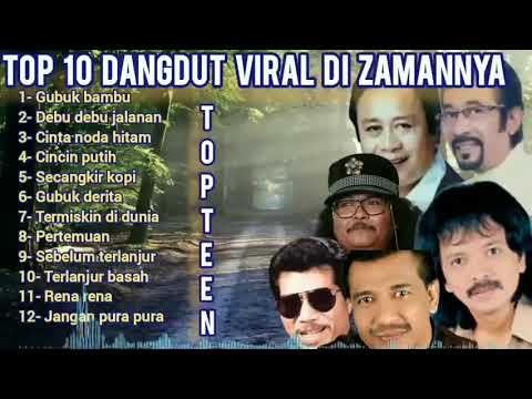 Top lagu dangdut lawas full album    Dangdut viral paling di cari    Lagu dangdut pilihan