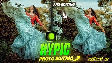 Hypic Photo Editing App🔥 Best AI Photo Editor for Android & iOS ( pro edit )
