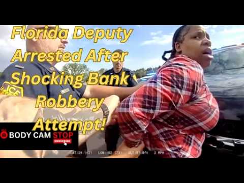 Florida Deputy Arrested After Shocking Bank Robbery Attempt!