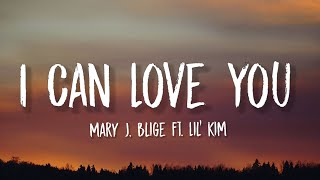 Mary J. Blige - I Can Love You (Lyrics) \