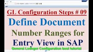 GL Configuration Steps #09 Define Document Number Ranges for entry view in SAP
