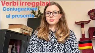 VERBI IRREGOLARI- CONIUGAZIONE AL PRESENTE - TEDESCO - unregelmäßige Verben auf Deutsch