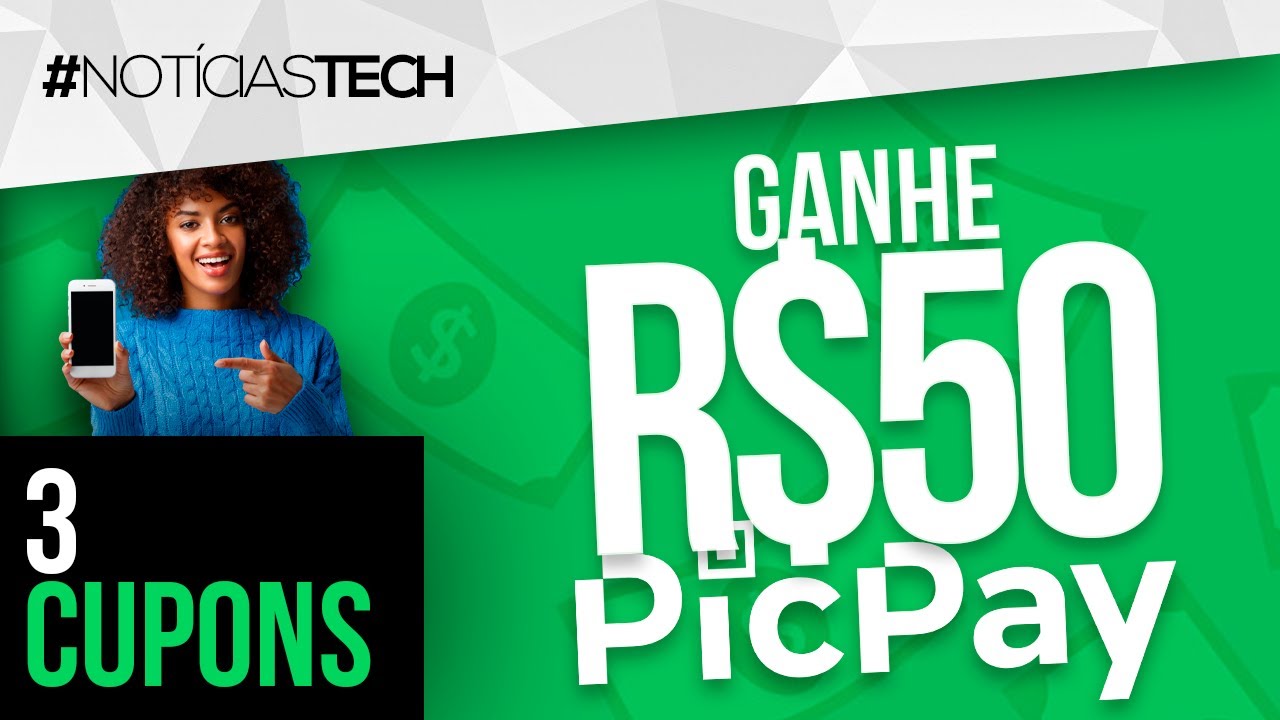 🟢 3 CUPONS PICPAY - GANHE 50 REAIS OU MAIS NO PICPAY - Cupom ...